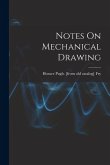 Notes On Mechanical Drawing Notes On Mechanical Drawing