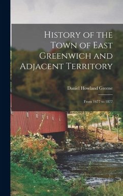 Cover History of the Town of East Greenwich and Adjacent Territory