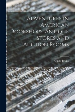 Cover Adventures in American Bookshops, Antique Stores and Auction Rooms
