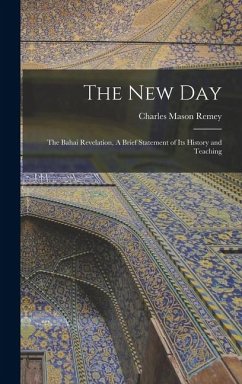 Cover The New Day; the Bahai Revelation, A Brief Statement of its History and Teaching