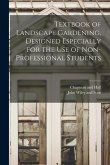 Textbook of Landscape Gardening, Designed Especially for the Use of Non-Professional Students