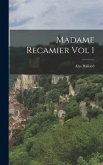 Madame Recamier Vol 1