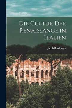 Cover Die Cultur der Renaissance in Italien
