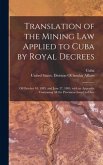 Translation of the Mining Law Applied to Cuba by Royal Decrees