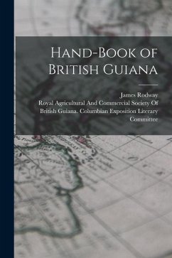Hand-Book of British Guiana - Rodway, James