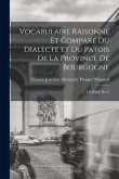 Vocabulaire raisonné et comparé du dialecte et du patois de la province de Bourgogne; ou Étude de l'