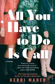All You Have to Do Is Call (eBook, ePUB)