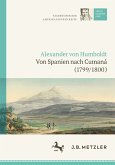Alexander von Humboldt: Tagebücher der Amerikanischen Reise: Von Spanien nach Cumaná (1799/1800) (eBook, PDF)