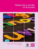 Hablar, leer y escribir en la escuela (eBook, ePUB) Hablar, leer y escribir en la escuela (eBook, ePUB)