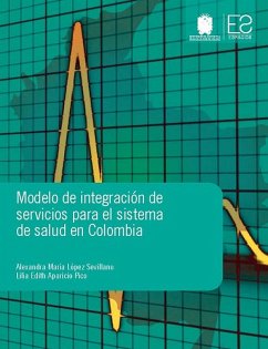 Cover Modelo de integración de servicios para el sistema de salud en Colombia (eBook, PDF)