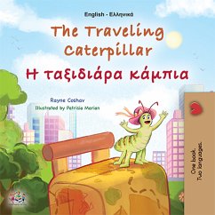 The traveling caterpillar Η ταξιδιάρα κάμπια (eBook, ePUB) - Coshav, Rayne; KidKiddos Books