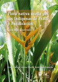 Flora nativa usada por los indígenas de Prado y Purificación (eBook, ePUB)
