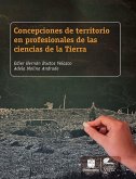 Concepciones de territorio en profesionales de las ciencias de la Tierra (eBook, ePUB)
