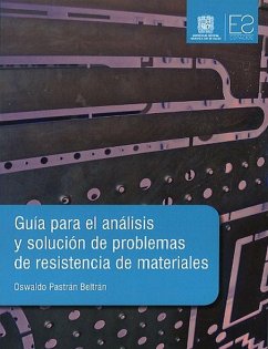 Guía para el análisis y solución de problemas de resistencia de materiales (eBook, ePUB) - Pastrán Beltrán, Oswaldo