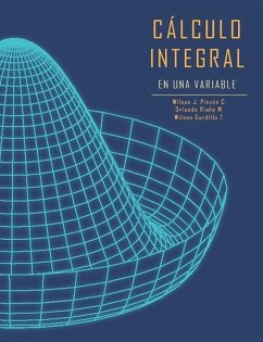 Cálculo integral de una variable (eBook, ePUB) - Pinzón C, Wilson J; Gordillo T, Wilson; Riaño Melo, Orlando