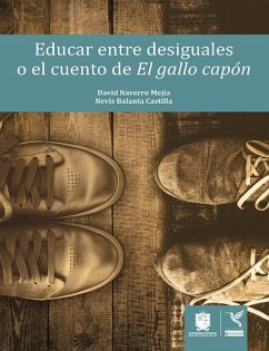 Cover Educar entre desiguales o el cuento de El gallo capón (eBook, ePUB)