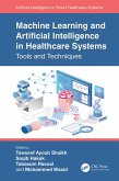 Machine Learning and Artificial Intelligence in Healthcare Systems (eBook, ePUB)