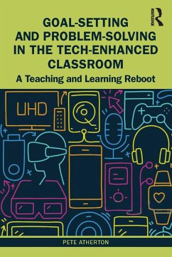 Cover Goal-Setting and Problem-Solving in the Tech-Enhanced Classroom (eBook, ePUB)