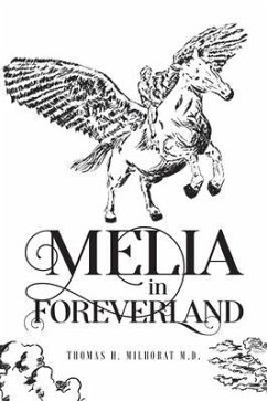 Melia in Foreverland (eBook, ePUB) - Milhorat, Thomas