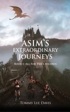 Asim's Extraordinary Journeys (eBook, ePUB) - Davis, Tommy Lee
