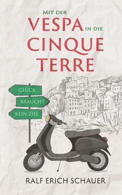 Mit der Vespa in die Cinque Terre (eBook, ePUB) - Schauer, Ralf Erich