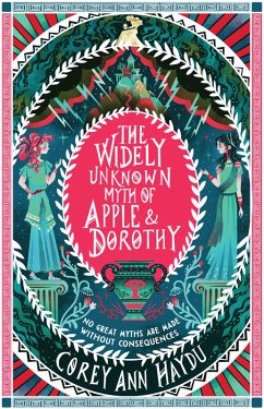 The Widely Unknown Myth of Apple & Dorothy (eBook, ePUB) - Haydu, Corey Ann