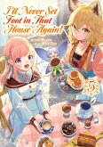 I'll Never Set Foot in That House Again! Volume 5 (eBook, ePUB) I'll Never Set Foot in That House Again! Volume 5 (eBook, ePUB)