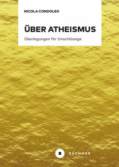 Über Atheismus (eBook, PDF) - Condoleo, Nicola
