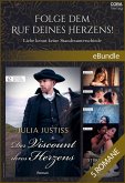 Folge dem Ruf deines Herzens! - Liebe kennt keine Standesunterschiede (eBook, ePUB)