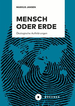 Mensch oder Erde (eBook, PDF) - Jansen, Markus