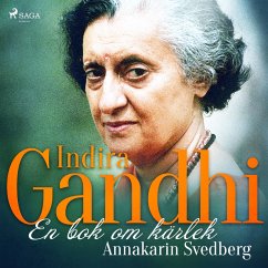 Indira Gandhi: en bok om kärlek (MP3-Download) - Svedberg, Annakarin
