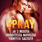 Spray ja 3 muuta eroottista novellia Vanessa Saltilta (MP3-Download)