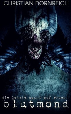 Cover Die letzte Nacht auf Erden: Blutmond (eBook, ePUB)