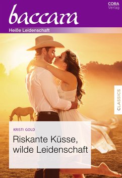 Riskante Küsse, wilde Leidenschaft (eBook, ePUB) - Gold, Kristi