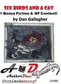 Six Birds & a Cat > Bonus Fiction & NF Content! (eBook, ePUB)