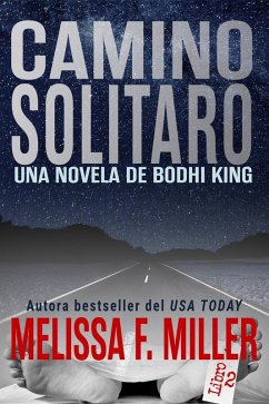 Camino Solitaro (Una Novela de Bodhi King, #2) (eBook, ePUB) - Miller, Melissa F.