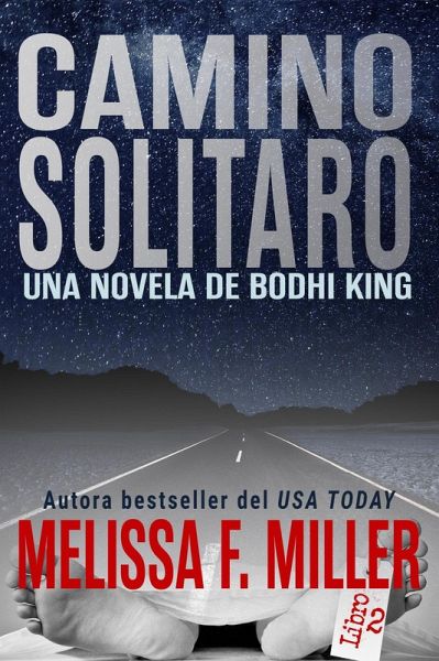 Camino Solitaro (Una Novela de Bodhi King, #2) (eBook, ePUB) Camino Solitaro (Una Novela de Bodhi King, #2) (eBook, ePUB)