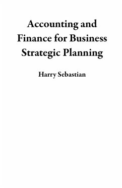 Cover Accounting and Finance for Business Strategic Planning (eBook, ePUB)