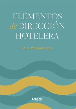 Elementos de dirección hotelera (eBook, ePUB) - García, Pilar Molina