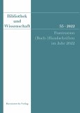 Bibliothek und Wissenschaft 55 (2022): Faszination (Buch-)Handschriften im Jahr 2022 (eBook, PDF)