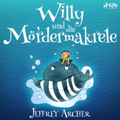 Willy und die Mördermakrele (MP3-Download) - Archer, Jeffrey