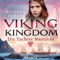 Viking Kingdom: Die Tochter Merciens (Viking Kingdom 1) (MP3-Download) - Hurst, Heidrun