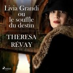 Livia Grandi ou le souffle du destin (MP3-Download)