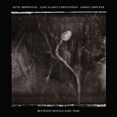 Between Hotels And Time - Bjornstad,Ketil/Christensen,Lars Saabye/Drec