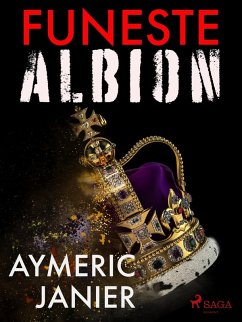 Funeste Albion (eBook, ePUB) - Janier, Aymeric