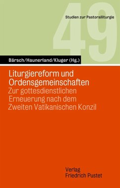 Liturgiereform und Ordensgemeinschaften (eBook, PDF)