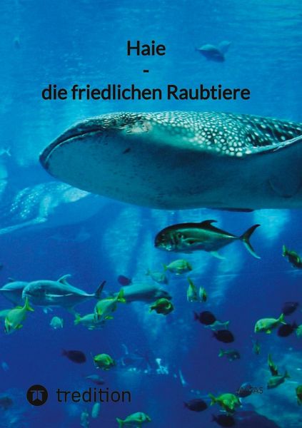 Haie - die friedlichen Raubtiere