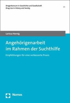 Angehörigenarbeit im Rahmen der Suchthilfe - Hornig, Larissa