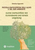 Piccola Enciclopedia dell' ulivo e del suo ambiente