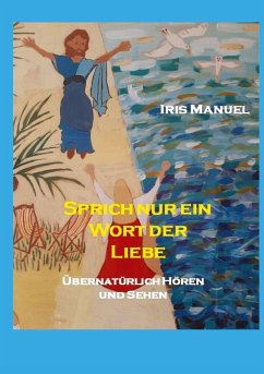 Sprich nur ein Wort der Liebe - Manuel, Iris